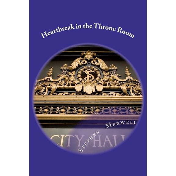 Heartbreak in the Throne Room : There Is a Difference Between Truth and Lies