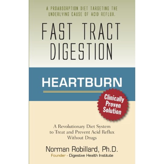 Pre-Owned Heartburn - Fast Tract Digestion: Acid Reflux & GERD Diet Cure Without Drugs | Surprising Truth about the Cause of Acid Reflux Explained (Clinically Proven Solution)