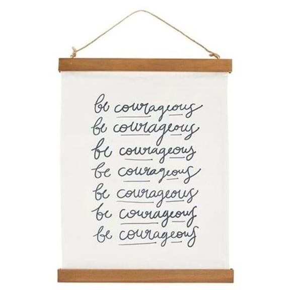 Heartfelt 266032 12 x 17 in. Canvas Banner - Be Courageous