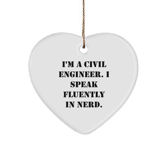 Heartfelt Gifts for Civil Engineers, 'I'm A Civil Engineer. I Speak Fluently In genius.' Quote, Christmas Unique Gifts from Friends