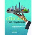 thumbnail image 1 of Heartland Foodways The Chicago Food Encyclopedia, (Paperback), 1 of 1