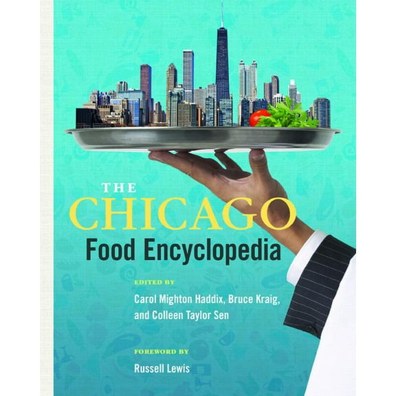 Heartland Foodways The Chicago Food Encyclopedia, (Paperback)
