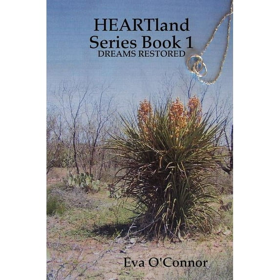 Heartland Series Book 1: Dreams Restored (Paperback)