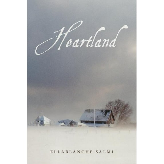 Heartland: Survival in the 1930s (Paperback) by Ellablanche Salmi