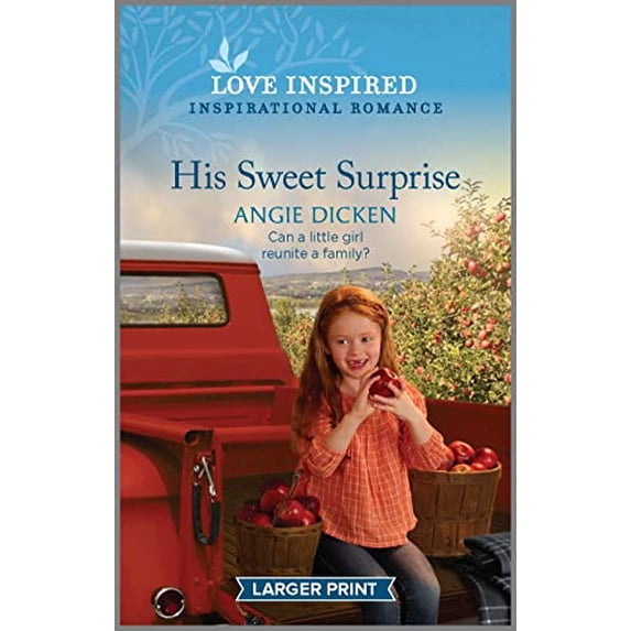 Pre-Owned His Sweet Surprise: An Uplifting Inspirational Romance (Mass Market Paperback) 1335586555 9781335586551
