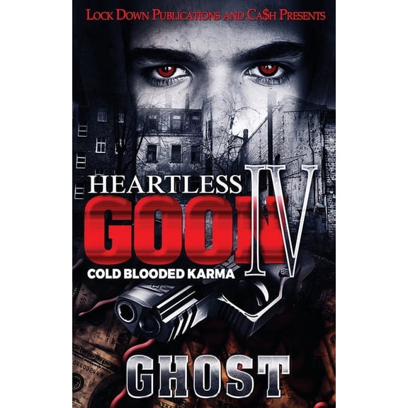 Heartless Goon Heartless Goon 4: Cold Blooded Karma, Book 4, (Paperback)