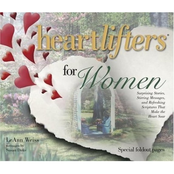 Pre-Owned Heartlifters for Women: Surprising Stories, Stirring Messages, and Refreshing Scriptures that Make the Heart Soar (Hardcover) 1582290733 9781582290737