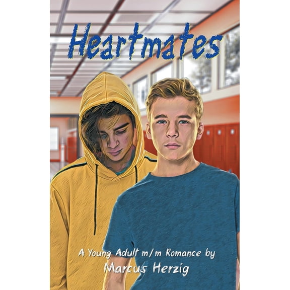 Heartmates Heartmates: A Young Adult m/m Romance, Book 1, (Paperback)