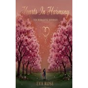 Hearts In Harmony - "Ten Romantic Journeys", Paperback