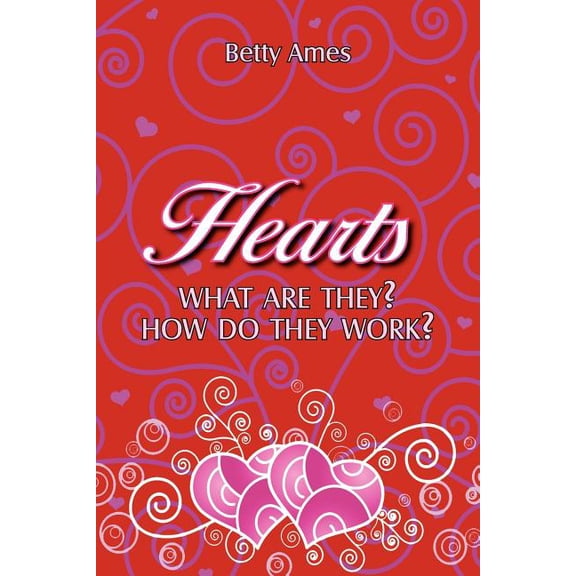 Hearts : What Are They? How They Work? (Paperback)