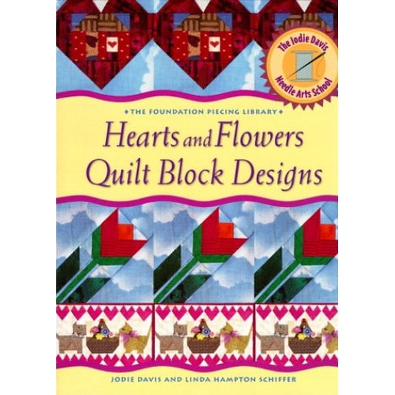 Pre-Owned Hearts and Flowers Quilt Block Design (The Foundation Piecing Library), 9781567994438, 1567994431, Hardcover,