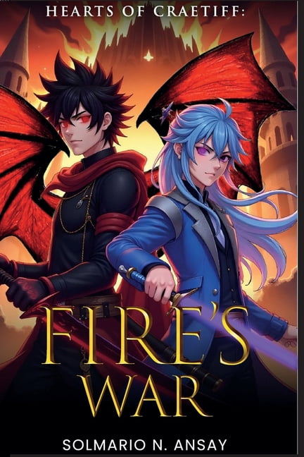 Hearts of Craetiff Hearts of Craetiff: Fire's War, Book 1, (Paperback)