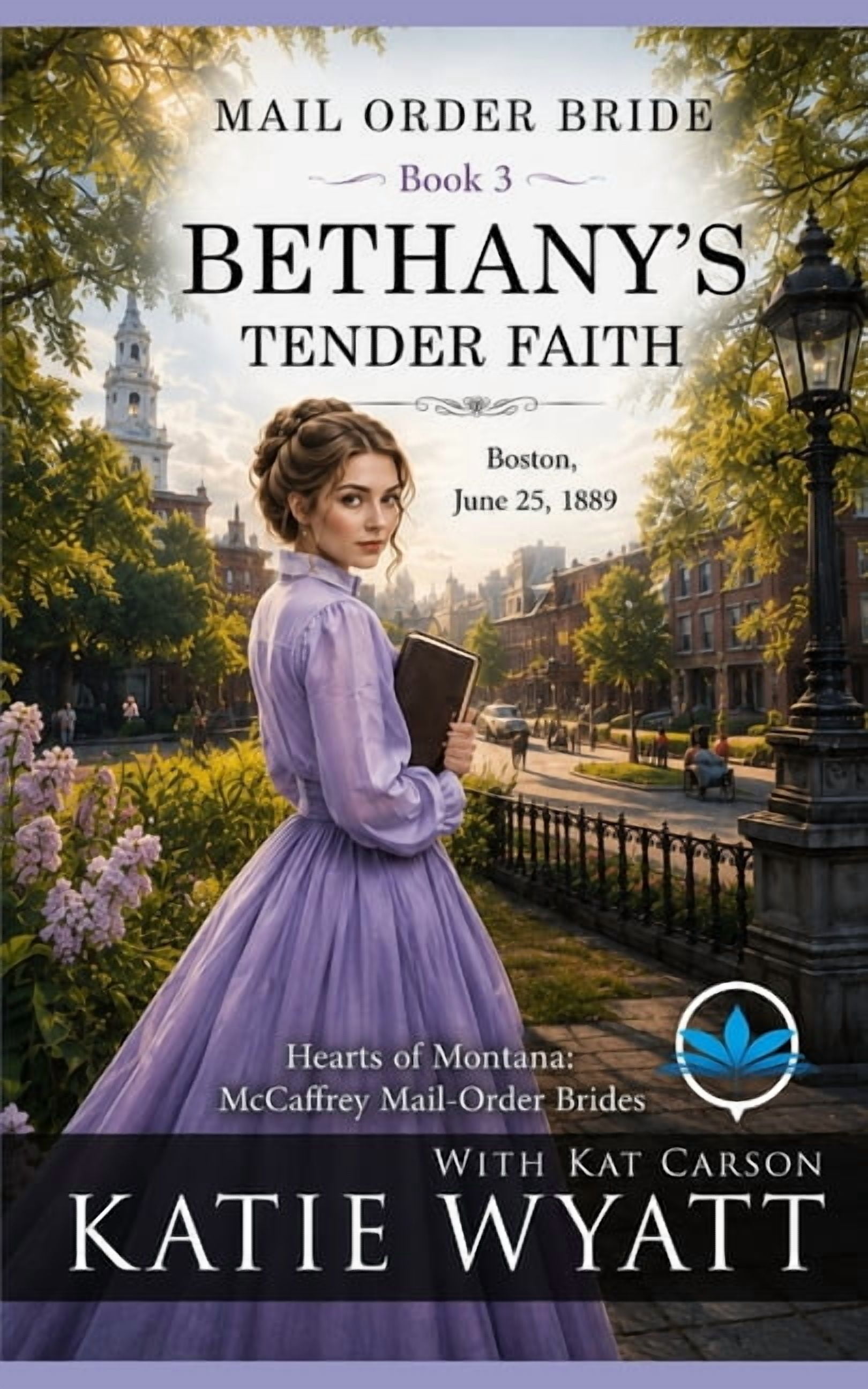 Hearts of Montana: McCaffrey Mail-Order Bethany's Tender Faith: Clean Christian Historical Western Romance, Book 3, (Paperback)