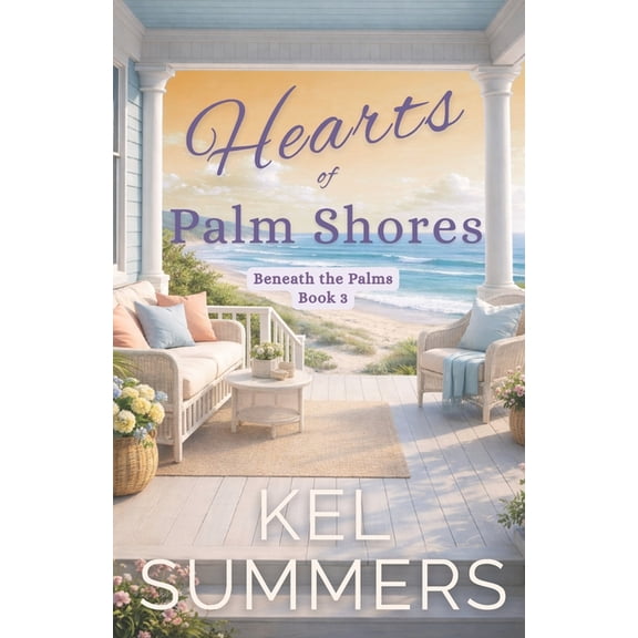 Hearts of Palm Shores-Book 3: An Inspirational, Women's Fiction, Sweet, Beach Romance of Second Chances and New Beginnin, (Paperback)