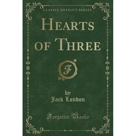 Hearts of Three (Classic Reprint)