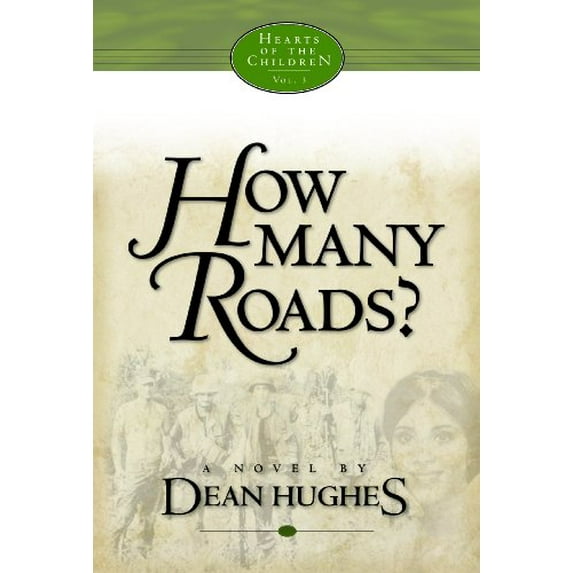 Pre-Owned Hearts of the Children, vol. 3: How Many Roads Paperback Dean Hughes