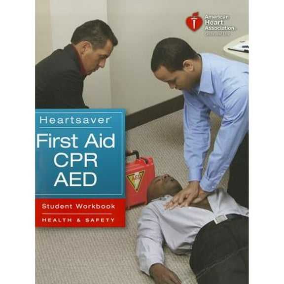 Pre-Owned Heartsaver First Aid CPR AED Student Workbook (Paperback) 1616690178 9781616690175