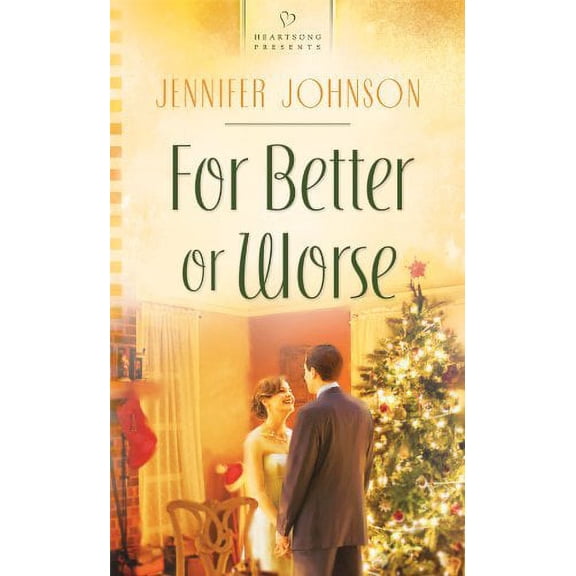 For Better or Worse