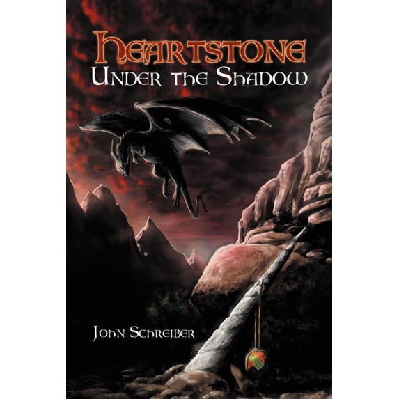 Heartstone Under the Shadow (Paperback) by John Schreiber