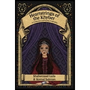 Heartstrings of the Khyber A Collection of Pashto Folktales, Paperback