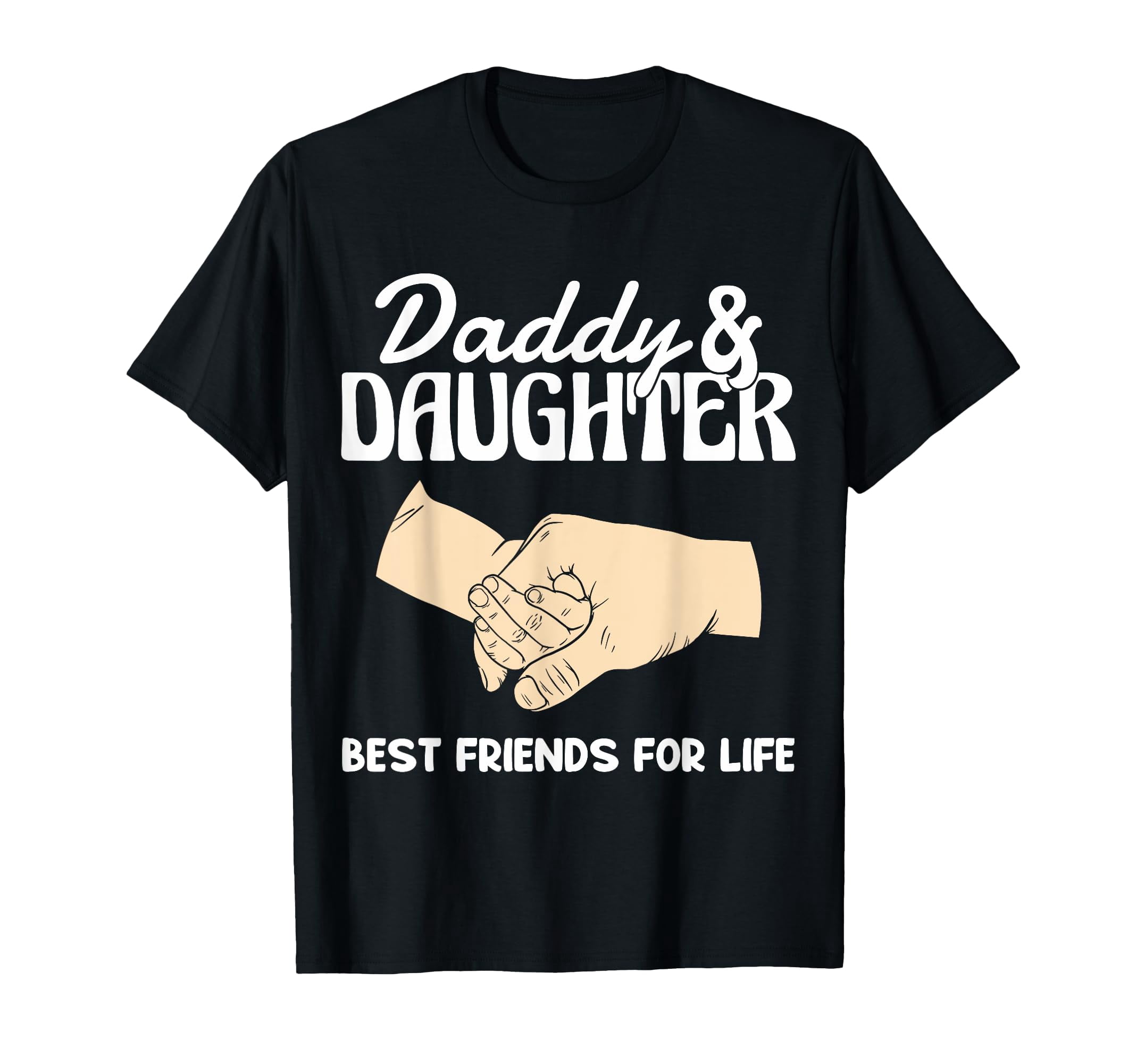 Heartwarming Daddy and Daughter Best Friends for Life T-Shirt - Perfect ...