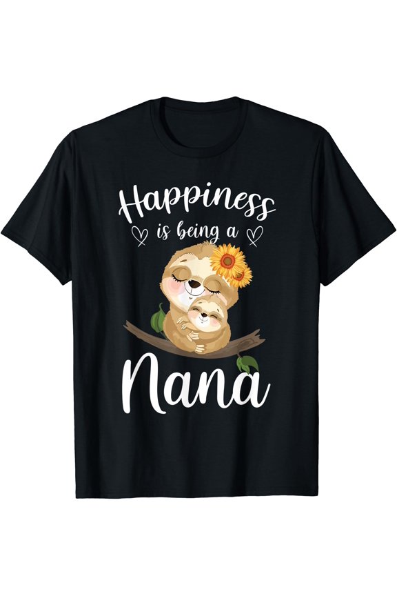 Heartwarming Mother & Sloth Flower T-Shirt Happiness Is Being A Nana Gift