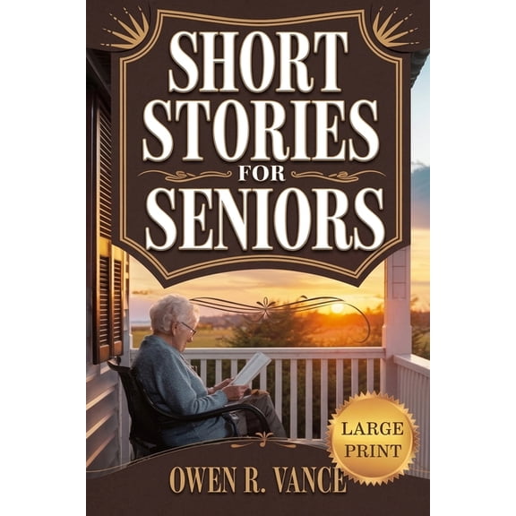 Easy Moments for Seniors Heartwarming Short Stories for Seniors: Relaxing and Uplifting Short Stories for Seniors - Large Print Edition, Book 2, (Paperback)