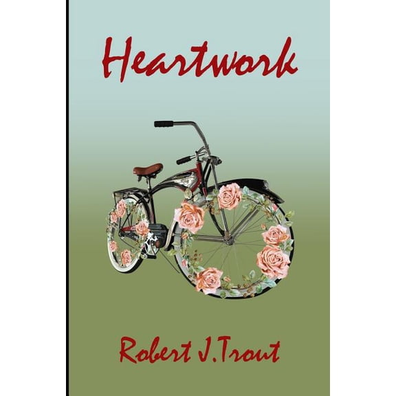 Heartwork, (Paperback)