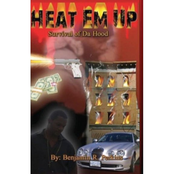 Heat Em Up: Survival of Da Hood (Paperback)