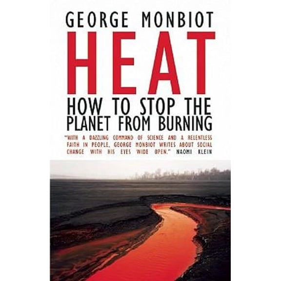 Pre-Owned Heat: How to Stop the Planet from Burning (Paperback) 0896087875 9780896087873