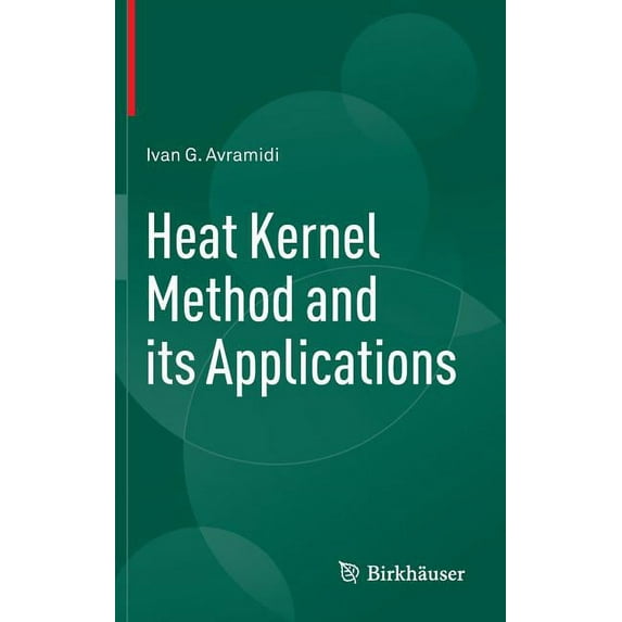 Heat Kernel Method and Its Applications, (Hardcover)