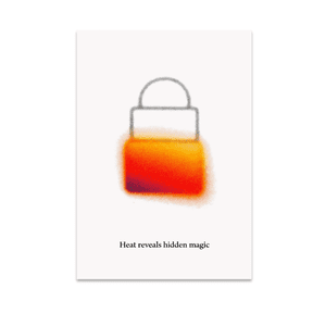 Heat Reveals Hidden Magic - Home Decor Enthusiast - 13x19 Poster Print