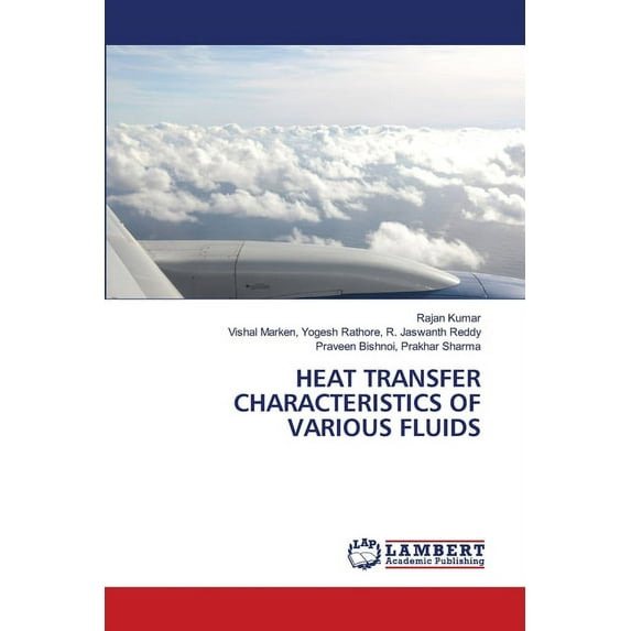 Heat Transfer Characteristics of Various Fluids (Paperback)