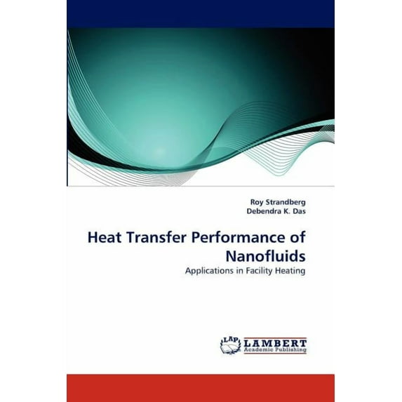 Heat Transfer Performance of Nanofluids (Paperback)