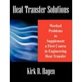 thumbnail image 1 of Heat Transfer Solutions: Worked Problems to Supplement a First Course in Engineering Heat Transfer, (Paperback), 1 of 1