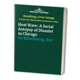 thumbnail image 1 of Pre-Owned Heat Wave: A Social Autopsy of Disaster in Chicago (Paperback) 0226443221 9780226443225, 1 of 1