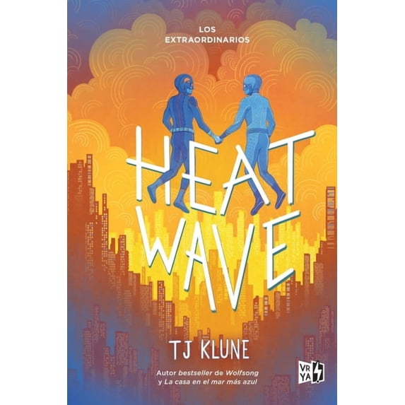 Heat Wave: Los extraordinarios, (Paperback)