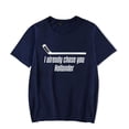 thumbnail image 1 of Heated Rivalry Merch I Already Chose You Character T-Shirt Short Sleeve Unisex Fashion Clothing For Summer, 1 of 2