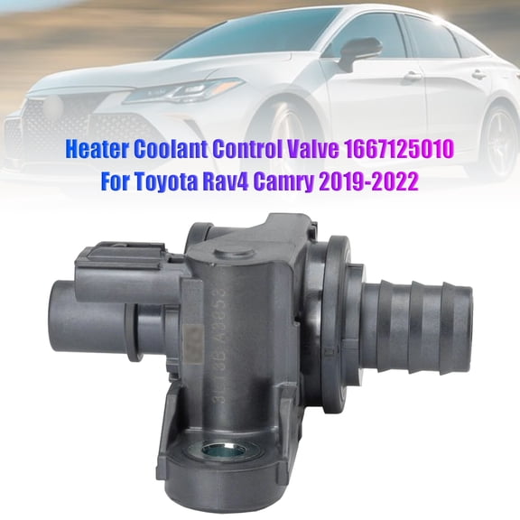 Heater Coolant Control Valve 1667125010 For Toyota Rav4 Camry 2019-2022