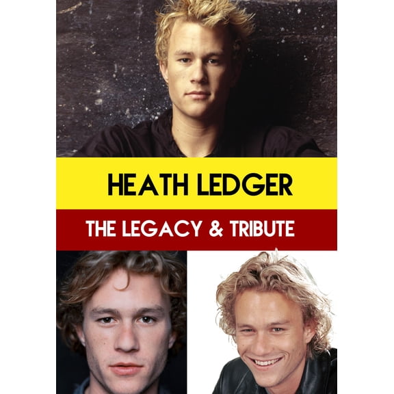 Heath Ledger: The Legacy & Tribute