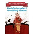 thumbnail image 1 of Heath Robinson: Wonderful Contraptions and Extraordinary Inventions (Paperback), 1 of 1