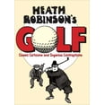 thumbnail image 1 of Heath Robinson's Golf : Classic Cartoons and Ingenious Contraptions (Hardcover), 1 of 1