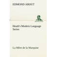 thumbnail image 1 of Heath's Modern Language Series: La Mre de la Marquise, 1 of 1