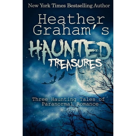 Heather Graham's Haunted Treasures: Three Haunting Tales of Paranormal Romance, (Paperback)