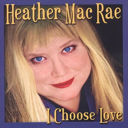 Heather MacRae - I Choose Love - Opera / Vocal - CD