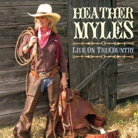 Heather Myles - Live on Trucountry - Music & Performance - CD