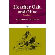 Heather, Oak, and Olive: Three Stories (Paperback)