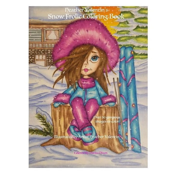 Heather Valentin's Snow Frolic Coloring Book: Christmas, Winter, Magical Wonderland Fantasy Fun Coloring Book Perfect Fo, (Paperback)
