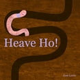 thumbnail image 1 of Pre-Owned Heave Ho! (Paperback) 0990890503 9780990890508, 1 of 1