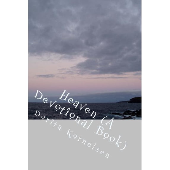 Heaven (A Devotional Book) (Paperback)